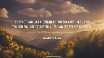 Inspirierende Martin Buber Zitate für dein Leben